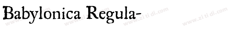 Babylonica Regula字体转换